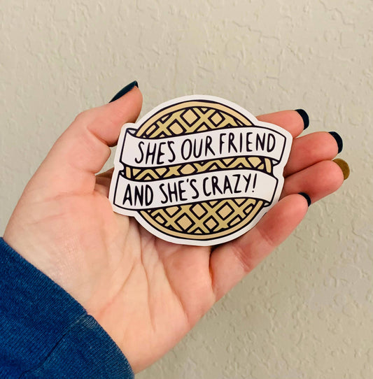 She's Crazy - Stranger Things Sticker