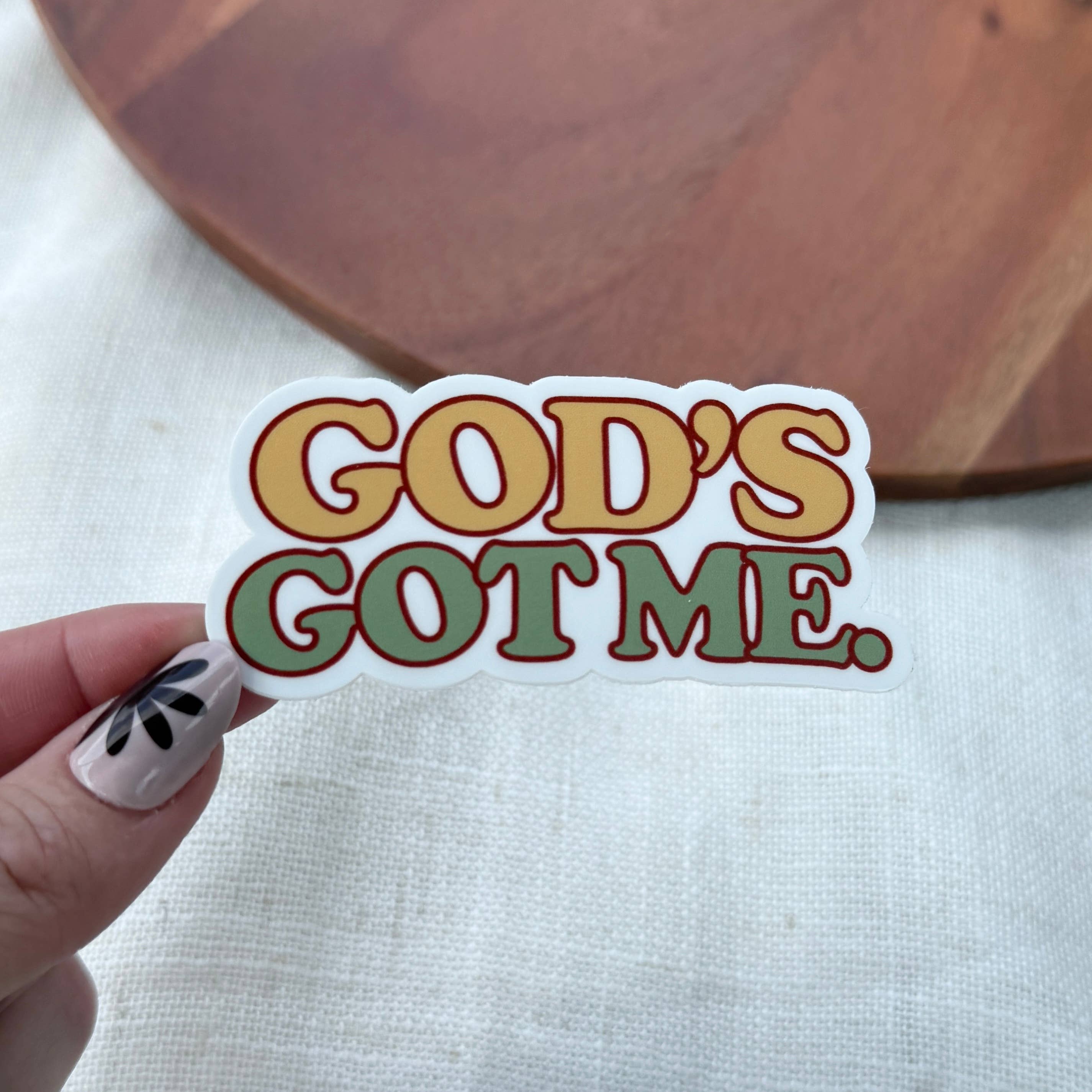God's Got Me. Sticker