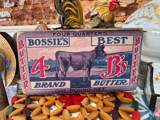 Bossie’s Best Butter Sign