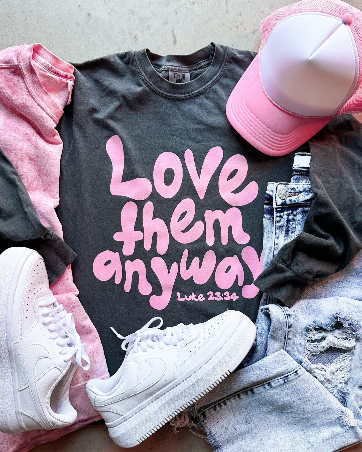 Love Them Anyway Tee - PRE-ORDER