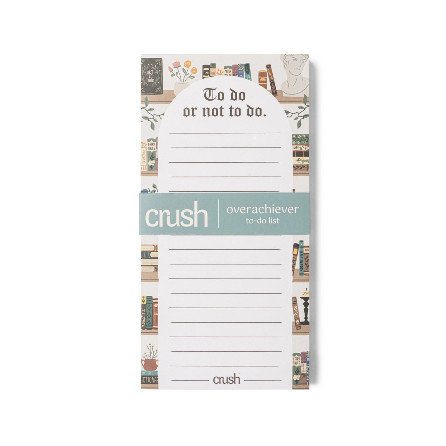 Crush Overachiever To-Do List